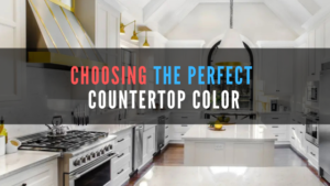 Choosing the perfect countertop color