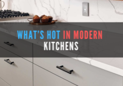 What's Hot in Modern Kitchens